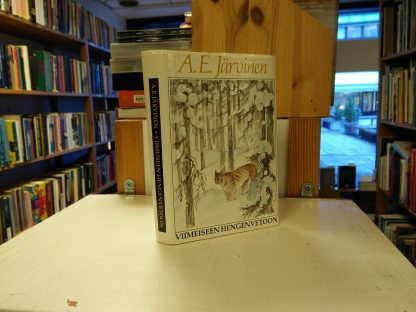 A.E. Järvinen - Viimeiseen hengenvetoon, kamppailuja suurissa erämaissa