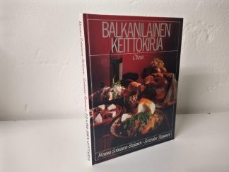 Balkanilainen keittokirja (Henna Soininen-Stojanov,Svetoslav Stoyanov) -  Pohjanmaan Antikvariaatti / Verkkokauppa