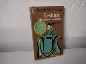 Nieminen, Pertti - Keskitie, kiinalaista viisautta